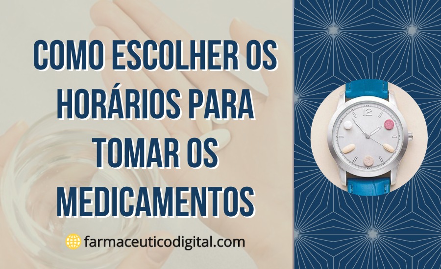 Como Escolher os Horários para Tomar os Medicamentos Orientação