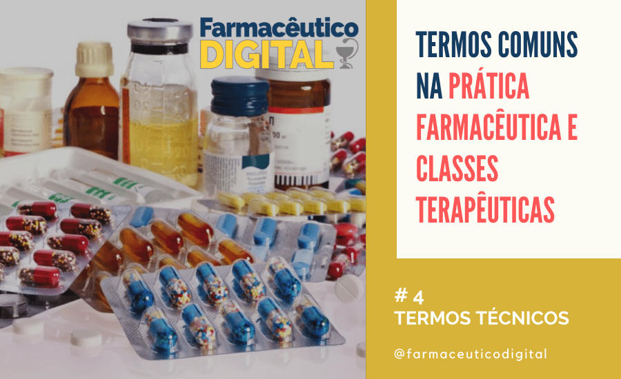 Termos Comuns na Prática Farmacêutica e Classes Terapêuticas Orientação